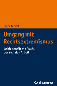 Dierk Borstel — Umgang mit Rechtsextremismus