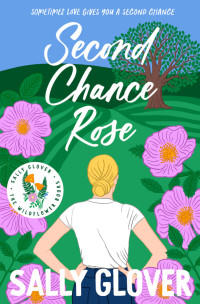 Sally Glover — Second Chance Rose