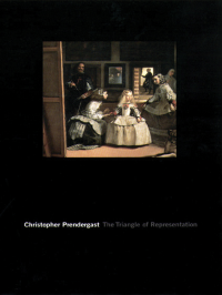 Prendergast, Christopher; — The Triangle of Representation