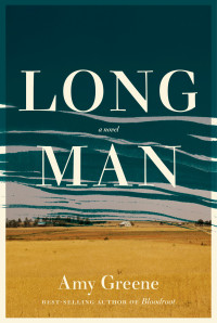 Amy Greene — Long Man
