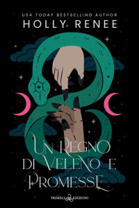 Holly Renee — Un regno di veleno e promesse (Stars and Shadows) (Italian Edition)