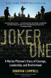 Donovan Campbell — Joker One: A Marine Platoon's Story of Courage, Leadership, and Brotherhood