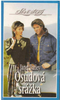 Dailey_Janet — Dailey_Janet - Osudová srážka