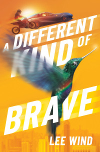 Lee Wind — A Different Kind of Brave