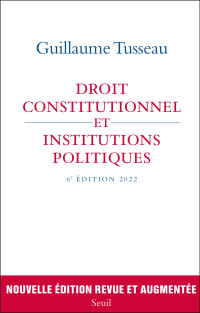 Guillaume Tusseau — Droit constitutionnel et institutions politiques