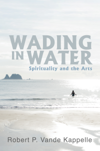 Robert P. Vande Kappelle; — Wading in Water