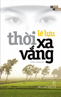 Lê Lựu — Thời Xa Vắng