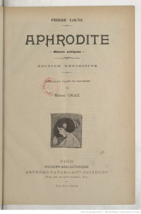 Pierre Louÿs — Aphrodite / Moeurs antiques