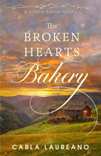 Carla Laureano — The Broken Hearts Bakery