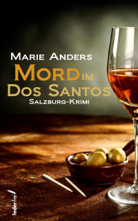 Marie Anders — Mord im Dos Santos