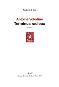 Volodine, Antoine — Terminus radieux