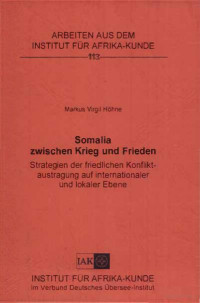 Markus Virgil Höhne — Somalia zwischen Krieg und Frieden