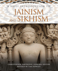 Tim Dowley; — A Brief Introduction to Jainism and Sikhism