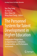 Yao-Ting Sung, An-Pan Lin, Mao-Chiao Chi, Ming-Huei Cheng — The Personnel System for Talent Development in Higher Education