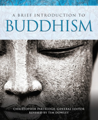 Tim Dowley; — A Brief Introduction to Buddhism