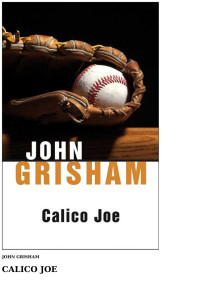 John Grisham — Calico Joe