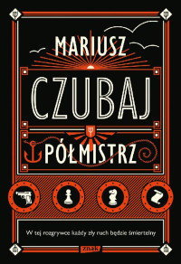 Mariusz Czubaj — Półmistrz