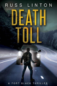 Russ Linton — Death Toll (Fort Black Thriller Book 4)