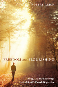 Robert Leigh; — Freedom and Flourishing