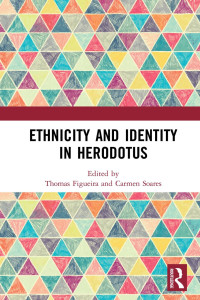 Thomas Figueira; Carmen Soares — Ethnicity and Identity in Herodotus