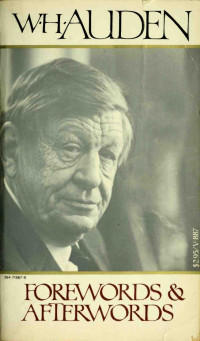 Wystan Hugh Auden, Edward Mendelson — Forewords and Afterwords