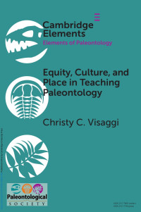 Christy C. Visaggi — Equity, Culture, and Place in Teaching Paleontology