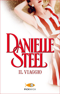 Danielle Steel — Il viaggio