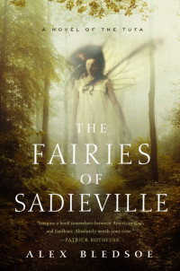 Alex Bledsoe — The Fairies of Sadieville