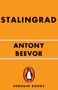 Antony Beevor — Stalingrad: The Fateful Siege: 1942-1943