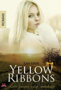 San Erin — Yellow Ribbons (German Edition)