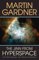 Martin Gardner — The Jinn from Hyperspace & Other Scribblings