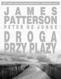 PATTERSON JAMES — Droga przy plazy