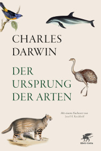 Charles Darwin; — Der Ursprung der Arten