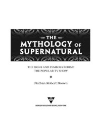 Nathan Robert Brown — The Mythology of Supernatural