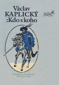 Václav Kaplický — Kdo s koho