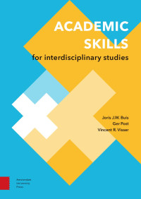 Joris J.W. Buis & Ger Post & Vincent R. Visser — Academic Skills for Interdisciplinary Studies