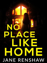 Jane Renshaw — No Place Like Home