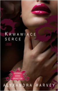 Alyxandra Harvey — Krwawiące serce