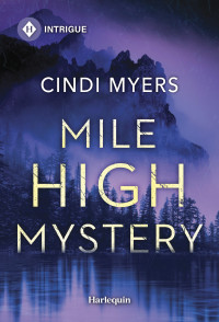 Cindi Myers — Mile High Mystery