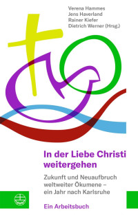 Verena Hammes, Jens Haverland, — In der Liebe Christi weitergehen