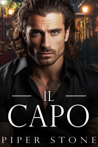 Stone, Piper — Il Capo: Un Dark Romance d’amore e mafia (Italian Edition)