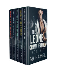 B. B. Hamel — The Leone Crime Family Box Set