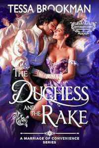 Tessa Brookman — The Duchess and the Rake