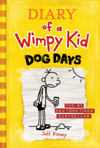 Jeff Kinney — Dog Days (Diary of a Wimpy Kid #4)