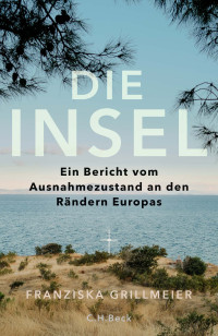 Franziska Grillmeier; — Die Insel