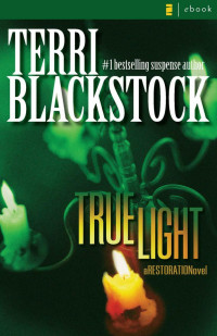 Terri Blackstock — True Light