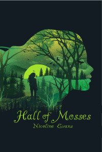 Evans, Nicoline — Hall of Mosses