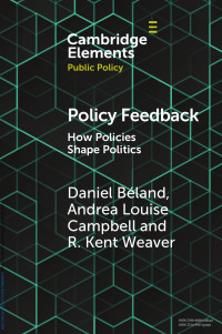 Daniel BŁland, Andrea Louise Campbell & R. Kent Weaver — Policy Feedback