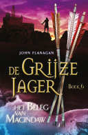 John Flanagan, Laurent Corneille, Arne Lasance — Het beleg van Macindaw