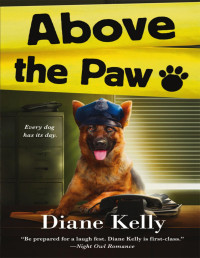 Diane Kelly — Above the Paw